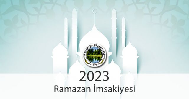 Eşmekaya 2023 Yılı Ramazan Ayı İmsakiyesi